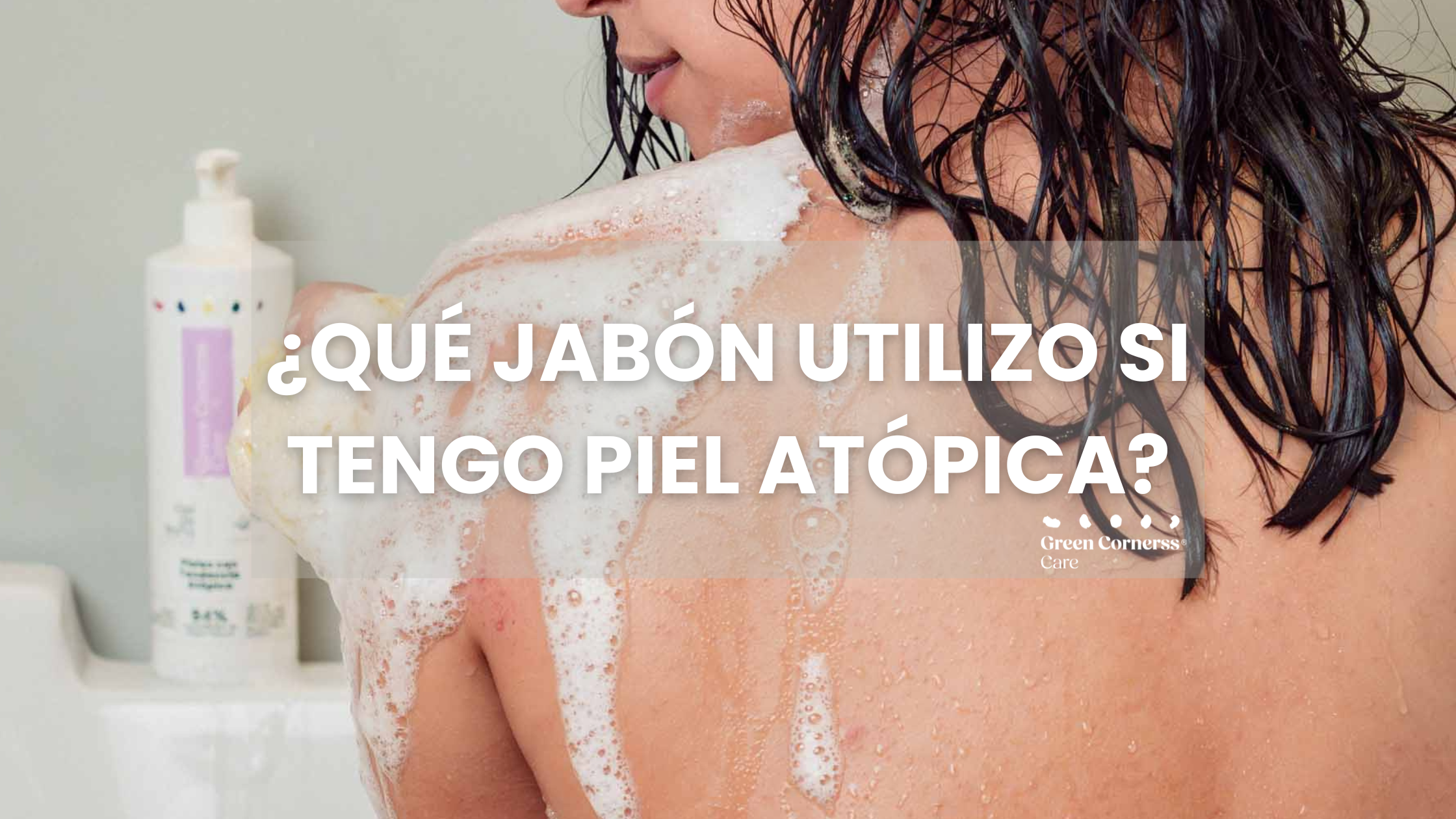 ¿Qué jabón utilizo si tengo dermatitis atópica?