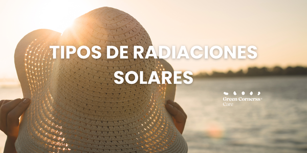 Radiación solar: tipos y cómo afecta a nuestra piel